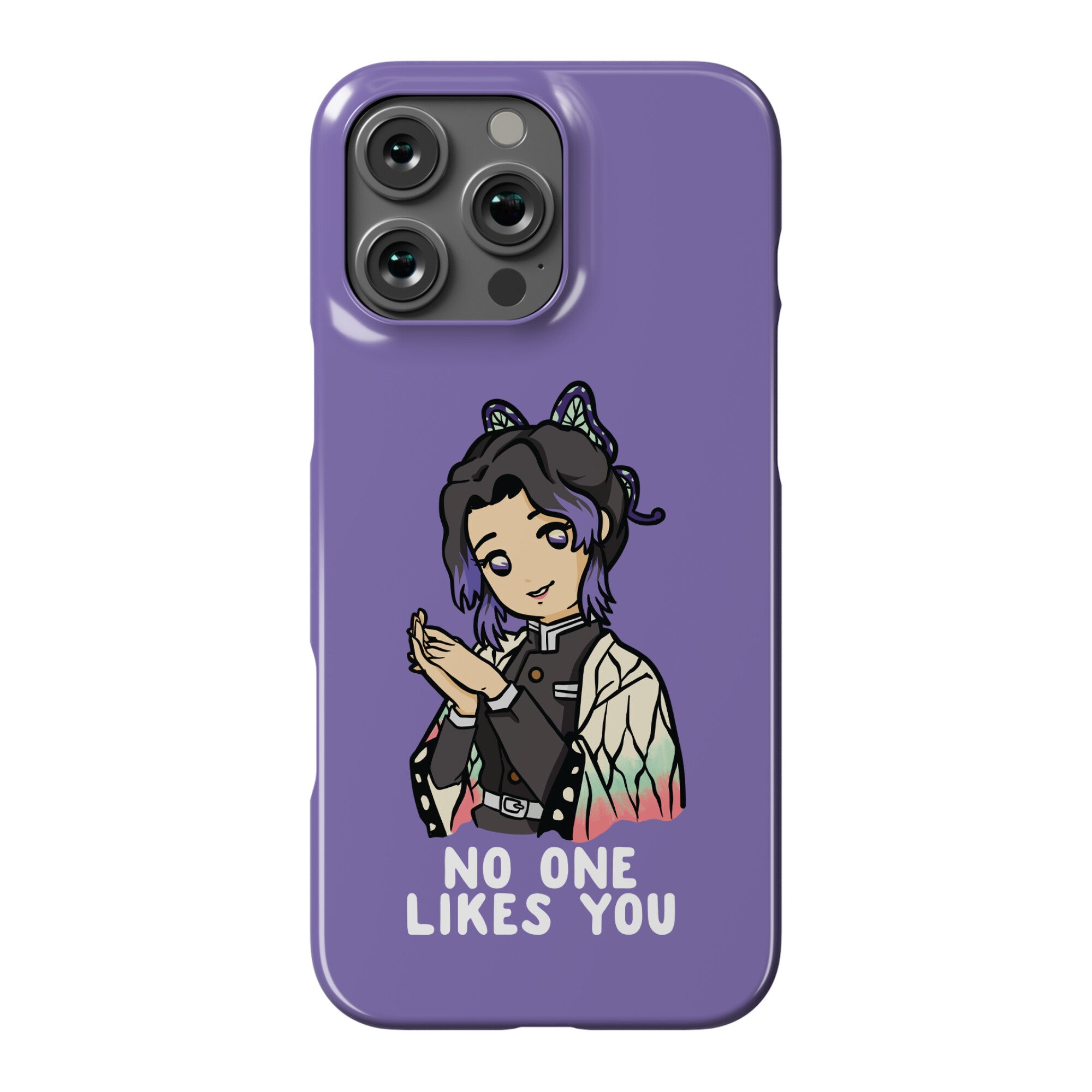 No One Likes You Shinobu Kocho Phone Case